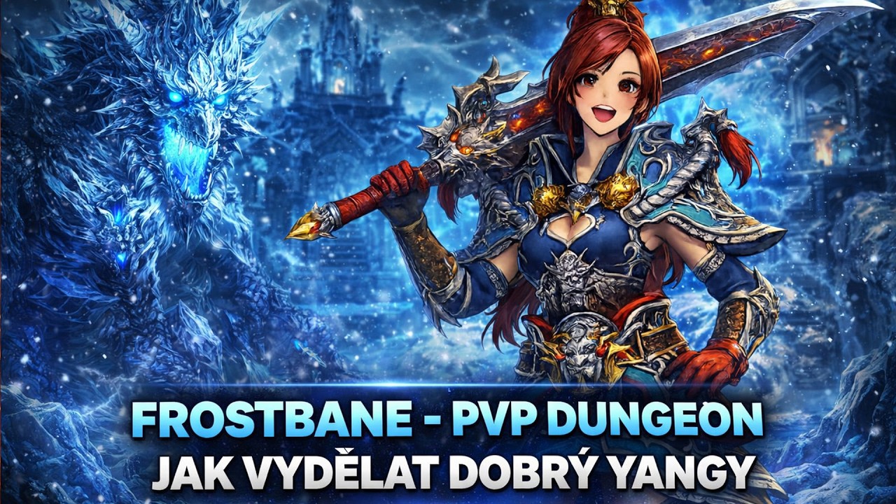 FROSTBANE • PVP DUNG • JAK HO CHODIT A  VYDĚLÁ TOLIK YANG?!!!
