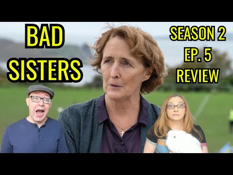 Bad Sisters season 2 episode 5 reaction and review: That Angelica shocker!