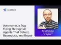 Autonomous Bug Fixing Through AI Agents That Detect, Reproduce, and Repair