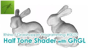 Half Tone Line Shader with Grasshopper GhGL