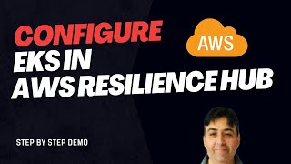 Configure EKS in AWS Resilience Hub