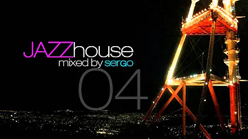 Jazz House DJ Mix 04 by Sergo