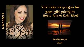 Yükü ağır ve yorgun bir gemi gibi yüreğim - Mine Geçili