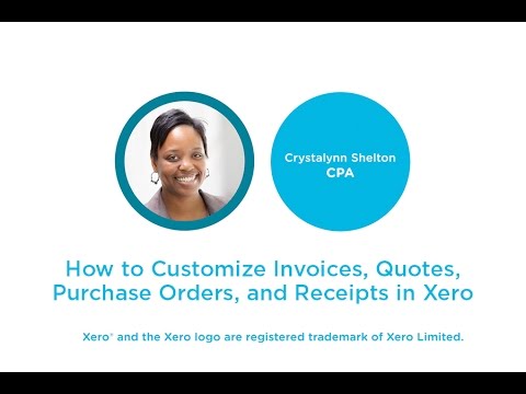 How to Customize Invoices, Quotes, Purchase Orders and Receipts in Xero