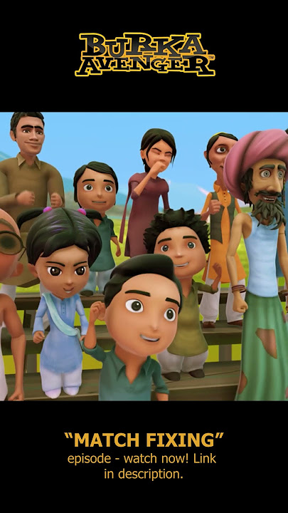 Burka Avenger - Match Fixing