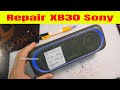 Sửa Loa Bluetooth Sony XB30 - Repair Sony Xb30