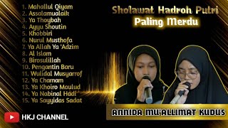 TERBARU !!! || Sholawat Merdu Hadroh Putri | Annida Mu'allimat Kudus Full Album 2022