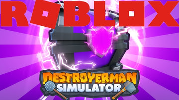 ROBLOX: Destroyerman Simulator