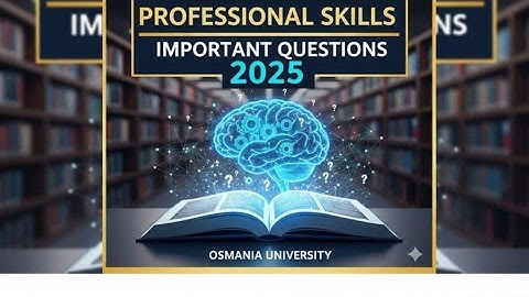 PROFESSIONAL SKILLS IMPORTANT QUESTIONS||FOR ALL BSC,BCOM,BBA||DAMN SURE 💯||OSMANIA UNIVERSITY||