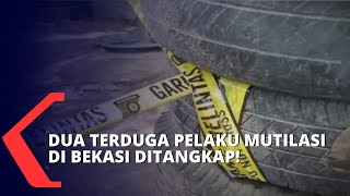 Polisi Tangkap 2 Terduga Pelaku Mutilasi di Bekasi, 1 Orang Masih dalam Pengejaran