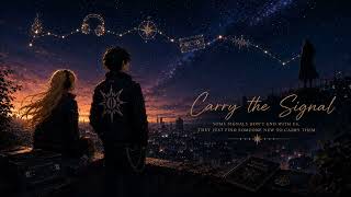 Carry The Signal ~ NikoMewrs Tribute