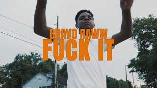 Bravo Raww - FUCK IT (Official Video) Dir. by LD Visuals