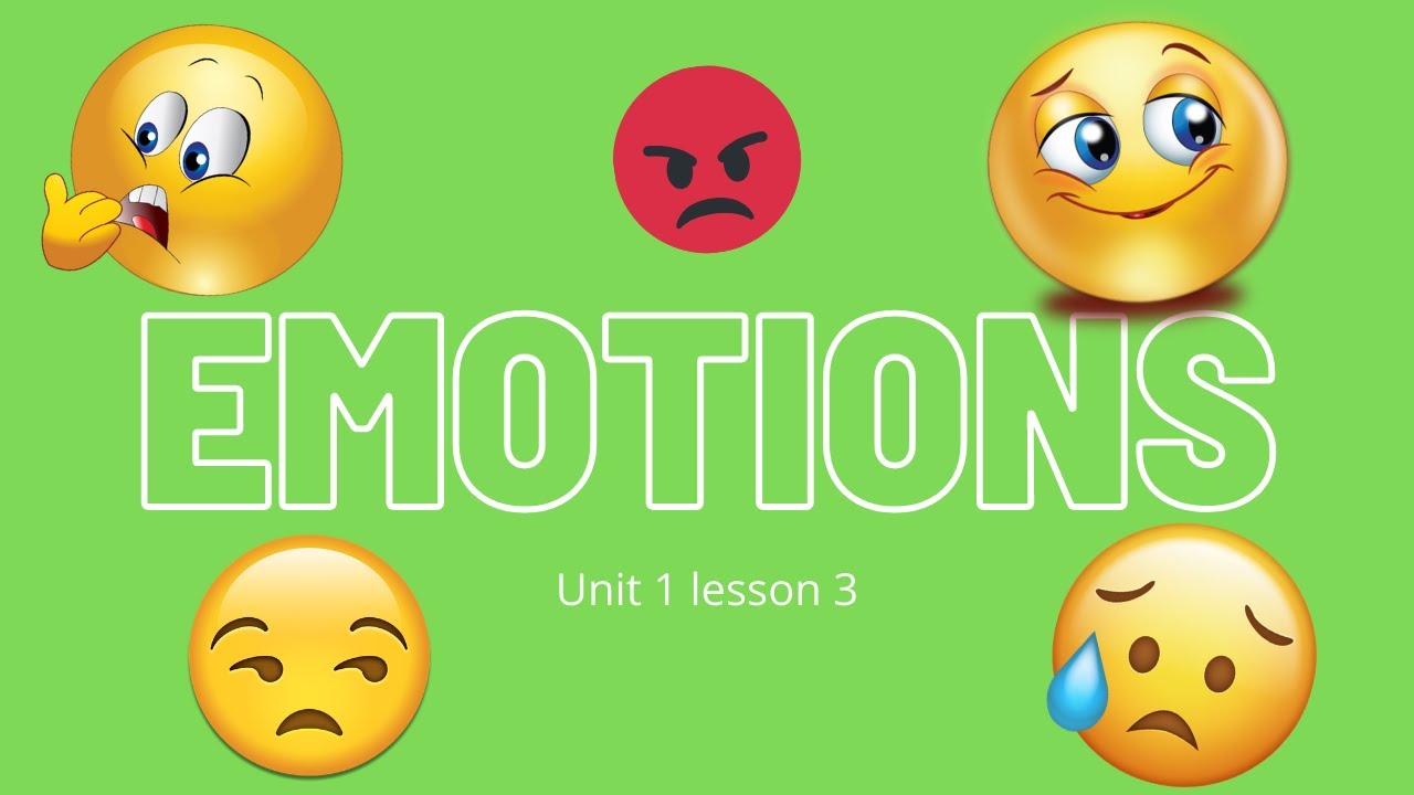 Emotions ( unit 1 lesson 3 ) - YouTube