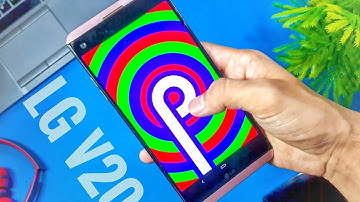 Upgrade LG V20 To Official Android 9 Pie | English Guide