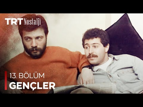 Gençler 13. Bölüm @NostaljiTRT