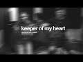 Keeper of my heart spontaneous live  kendrian  lauren