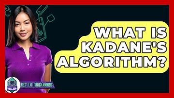 What Is Kadane