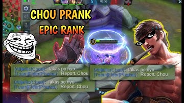 CHOU PRANK IN RANK GAME | Feeding enemies in Epic 🔥 | MLBB
