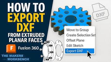 Nobody Talks About This DXF Export Method in Fusion 360 | The Makers Workbench