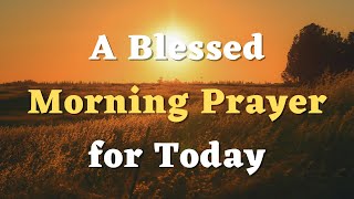A Morning Prayer - Lord, I Pray for Your Peace to Reign in My Heart and Mind