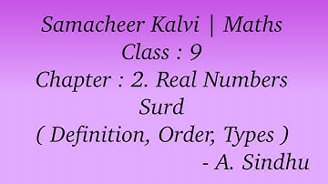 9th Maths Samacheer | Chapter 2 | Real Numbers | Surd |  ( Definition, Order, Types )
