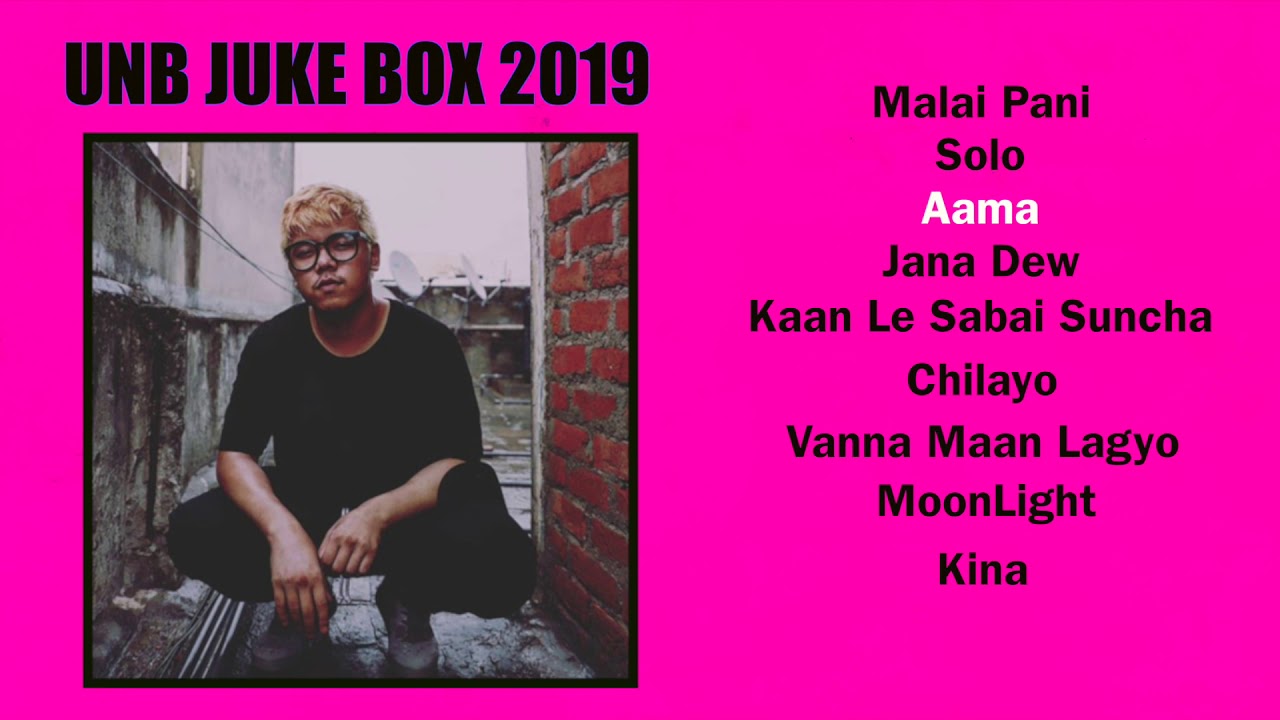 UNB Best Songs Collection 2019  JukeBox 