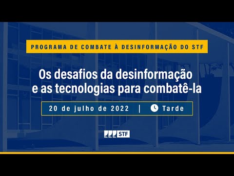 Os desafios da desinformação e as tecnologias para combatê-la | PCD - 20/07/22 - Tarde