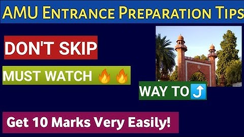 AMU Entrance Preparation Tips 2020| AMU Class XI Tips | AMU Entrance Test 2020