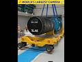 🔥 World's Largest Camera 🤯 #telugufacts #shorts #trending