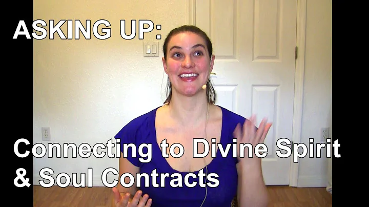 Asking Up, Episode 1 - How to Connect with Divinit...