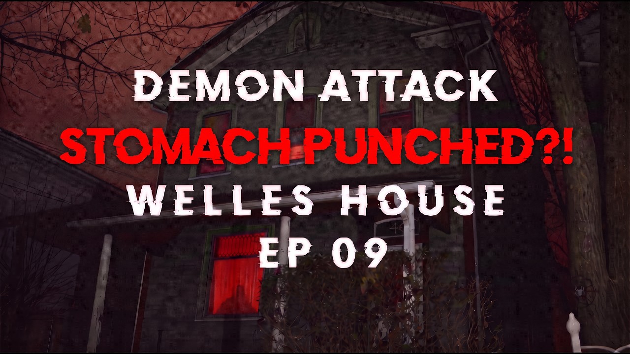 Welles House Haunting Ep 9 | DEMON ATTACK AT 5AM CAUGHT ON CAMERA