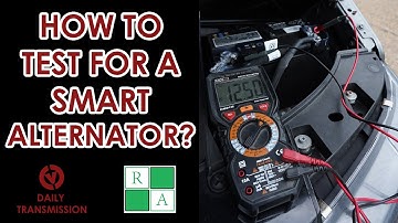 HOW TO TEST FOR A SMART ALTERNATOR? A beginners guide