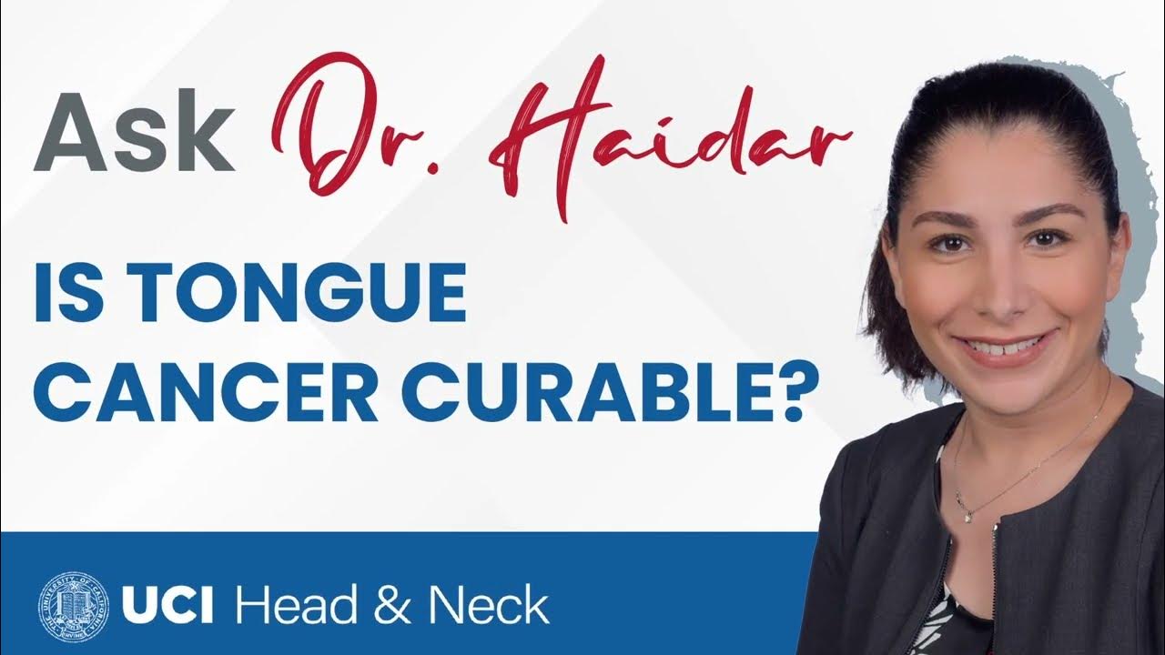 is-tongue-cancer-curable-by-dr-yarah-haidar-uc-irvine-department-of