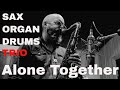 Alone Together organ trio