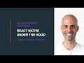 React Native Under the Hood - Rotem Mizrachi Meidan