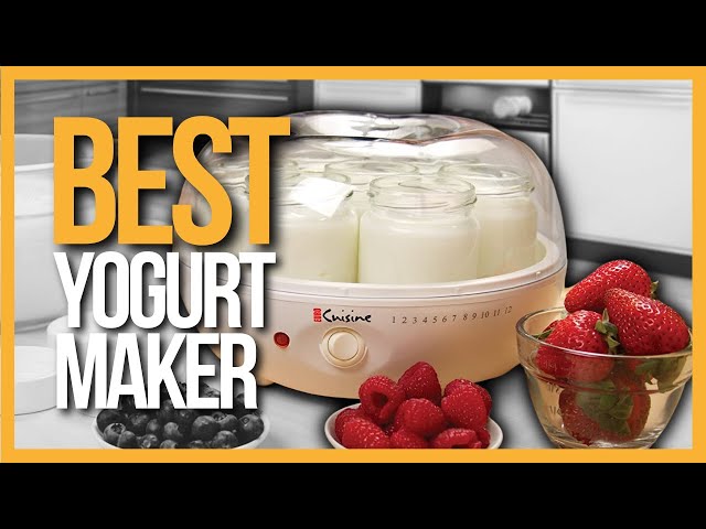Best Yogurt Maker