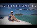 How To Travel Seychelles ? Is It better than Maldives ? Best Honeymoon Destination ?