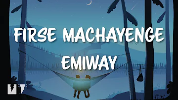 EMIWAY- FIRSE MACHAYENGE (Lyrics) 🎶