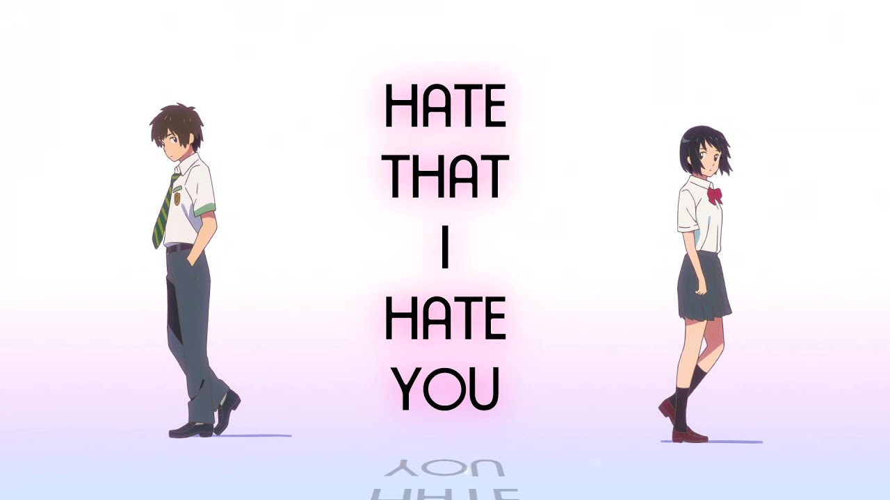 Your Name「AMV」Hate You
