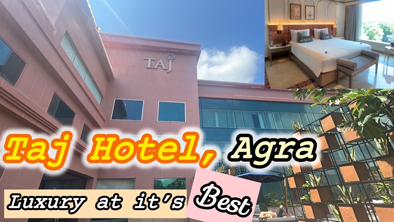 Taj Hotel Agra | Taj Hotel & Convention Centre