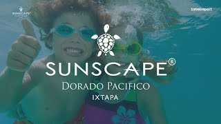 El ABC del Sunscape Dorado Pacífico Ixtapa