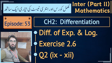 Fsc part 2 math exercise 2.6 Q2 part ix - xii | Derivative of exponential functions || Lec 53