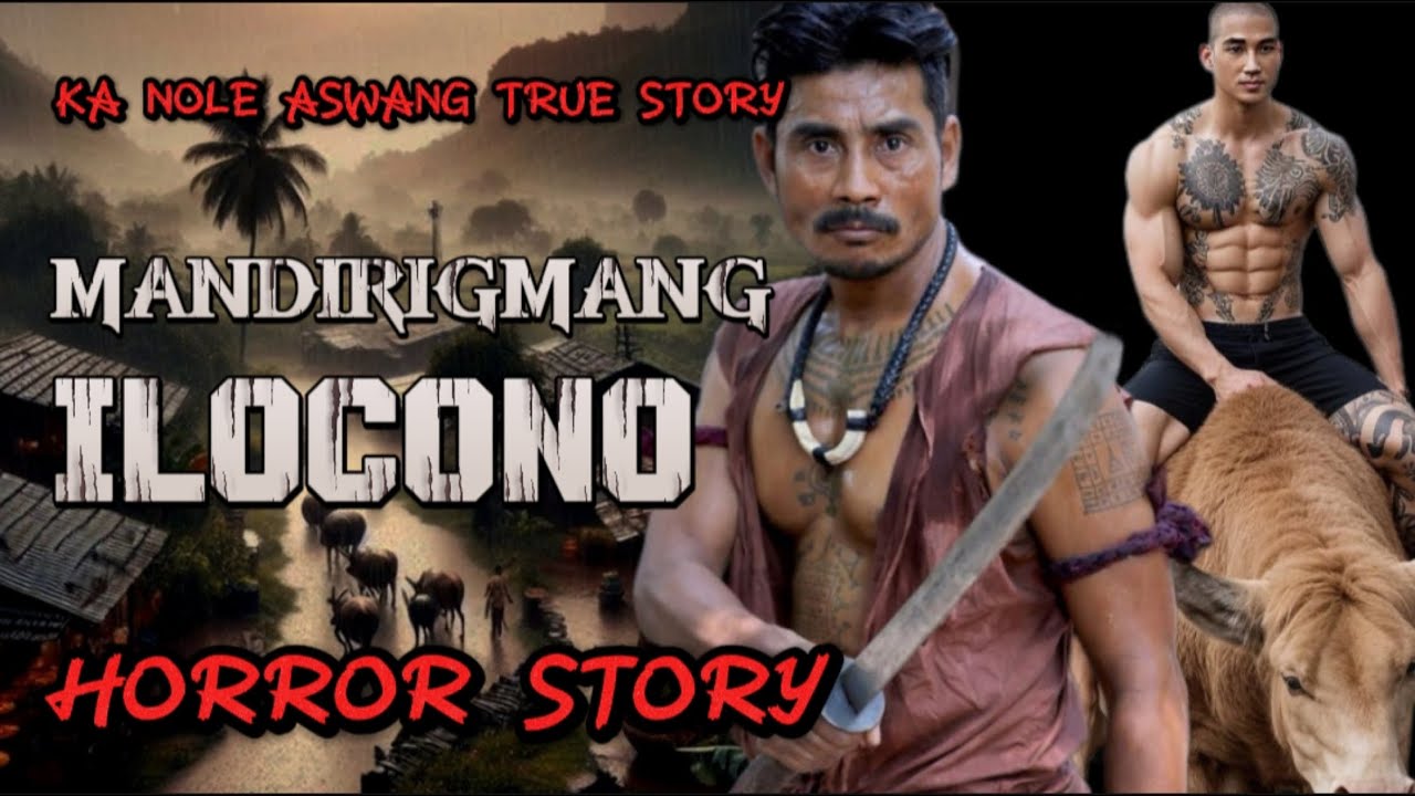 ( KA NOLE STORY ) Mandirigmang Ilocano aswang True story Horror Story