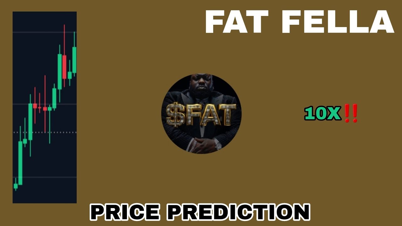 FAT TOKEN TO THE MOON‼️ FAT FELLA PRICE PREDICTION 10X GAINS⁉️ POTENTIAL SOLANA MEMECOIN TO EXPLODE