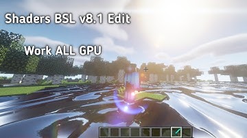 Shaders BSL V8.1 Edit Work ALL GPU Pojavlauncher Virgl & Hello Launcher (HMCLPE)