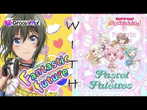 【D4DJ×ガルパ】Fantastic future cover 一緒に歌わせてみた！/ 明石真秀 (CV:各務華梨) with Pastel＊Palettes【BanG_Dream】