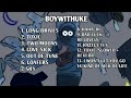 Best Song of BOYWITHUKE - Full album Mp3 Song