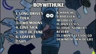 Best Song of BOYWITHUKE - Full album