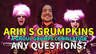 Arin S. Grumpkins A Ghoul Grumps Compilation