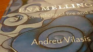 Enamelling: The complicity of fire and art, by Andreu Vilasís